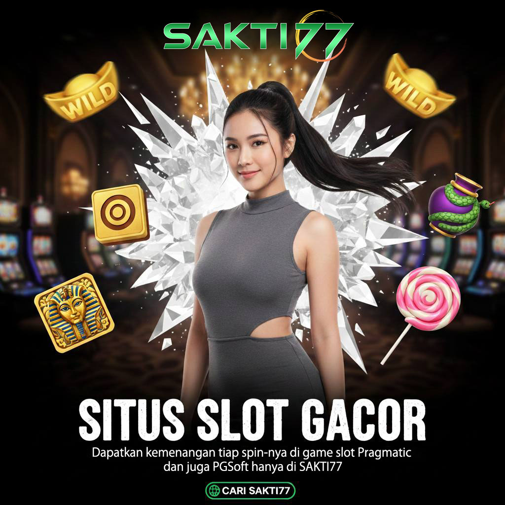 Sakti77 : Link Situs Slot Gacor Maxwin Deposit Qris Gampang Menang Terbaru image 1